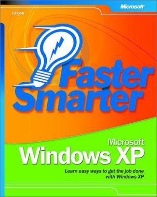 Faster Smarter Microsoft® Windows® XP 0735618577 Book Cover