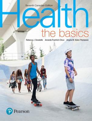 Health: The Basics, Canadian Edition 0134299396 Book Cover