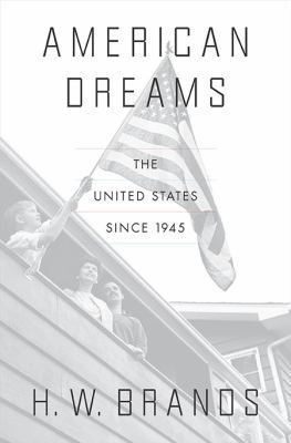 American Dreams: The United States Since 1945 B0075M86YS Book Cover