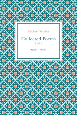 Collected Poems: Book 2 (2009-2024) 1807690229 Book Cover