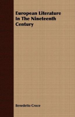 European Literature in the Nineteenth Century 1406704091 Book Cover