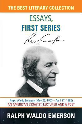 Essays, First Series - Ralph Waldo Emerson 1988357047 Book Cover