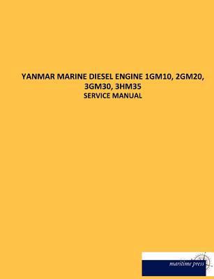 Yanmar Marine Diesel Engine 1gm10, 2gm20, 3gm30... [German] 3954275074 Book Cover
