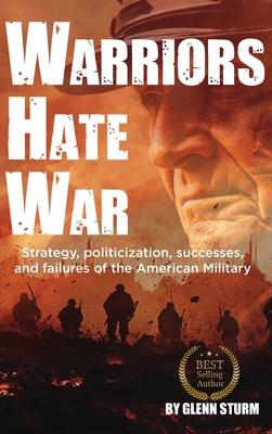 Warriors Hate War: Strategy, politicization, su... B0DQBRHSPQ Book Cover