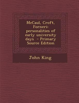 McCaul, Croft, Forneri: Personalities of Early ... 1287846521 Book Cover