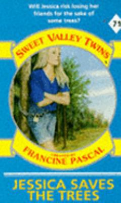 Jessica Saves the Trees (Sweet Valley Twins S.) 0553406906 Book Cover