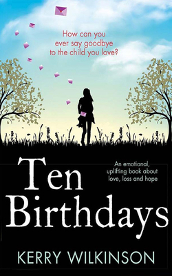 Ten Birthdays 1713579030 Book Cover