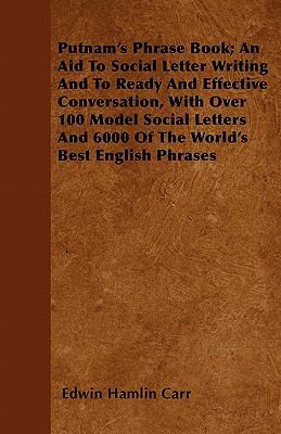Putnam's Phrase Book; An Aid To Social Letter W... 1446059731 Book Cover