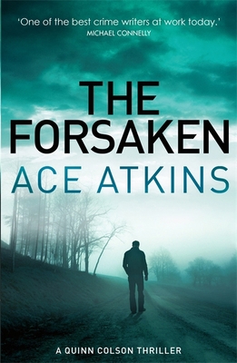 The Forsaken (Quinn Colson) 1472114280 Book Cover
