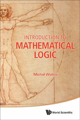 Introd to Mathematical Logic 9814343870 Book Cover