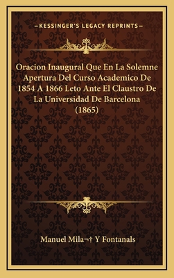 Oracion Inaugural Que En La Solemne Apertura De... [Spanish] 1168177324 Book Cover