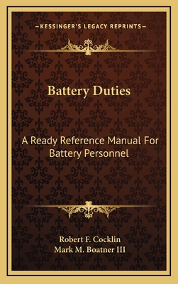 Battery Duties: A Ready Reference Manual For Ba... 1166123200 Book Cover