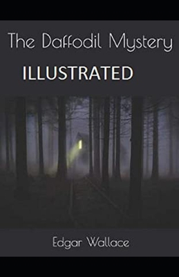 The Daffodil Mystery Illustrated B08HTGG6P7 Book Cover