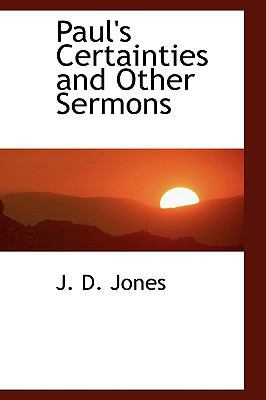 Paul's Certainties and Other Sermons 1115084267 Book Cover