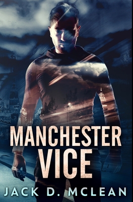 Manchester Vice: Premium Hardcover Edition 1034481010 Book Cover