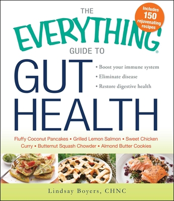 The Everything Guide to Gut Health: Boost Your ... 1440585261 Book Cover