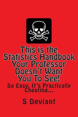 This is the Statistics Handbook Your Professor ... 1496163400 Book Cover