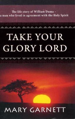 Take Your Glory Lord 1852402547 Book Cover