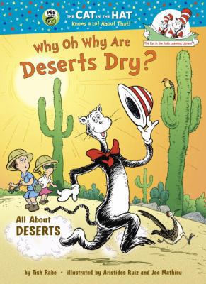 Why Oh Why Are Deserts Dry? 0375958681 Book Cover