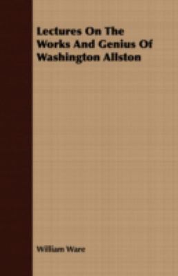 Lectures on the Works and Genius of Washington ... 1408676761 Book Cover