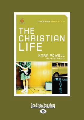 The Christian Life: Junior High Group Study [Large Print] 1459644379 Book Cover