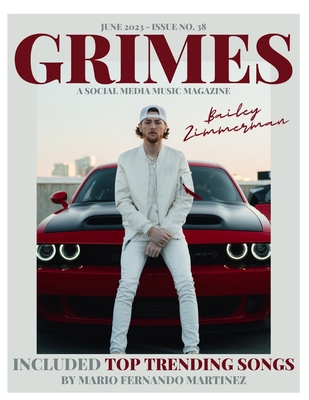 Grimes Magazine - June 2023 - Issue 38: Featuri... B0C6W2YYVH Book Cover