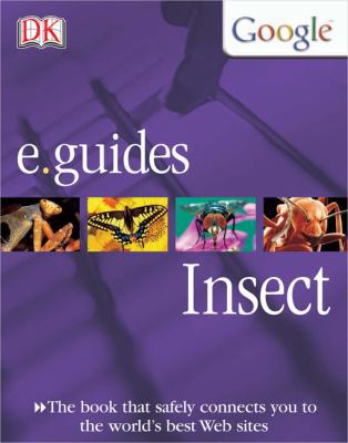 Insect (DK/Google E.guides) 0756610109 Book Cover
