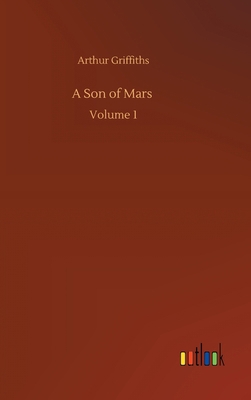 A Son of Mars: Volume 1 3752408308 Book Cover