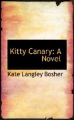 Kitty Canary 0559246757 Book Cover