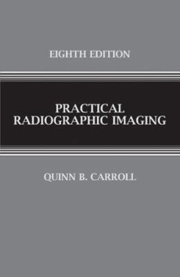Practical Radiographic Imaging 0398077053 Book Cover