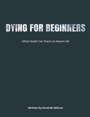 Dying for Beginners B0FT7811PP Book Cover