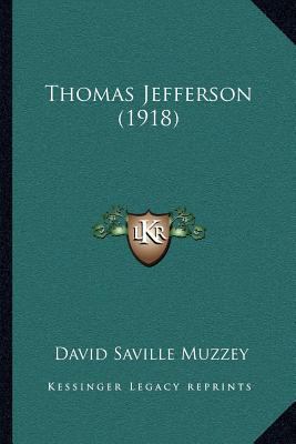 Thomas Jefferson (1918) 1164031864 Book Cover