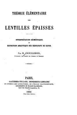 Théorie Élémentaire Des Lentilles Épaisses, Int... [French] 1523441305 Book Cover