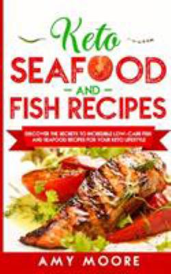 Keto Seafood and Fish Recipes: Discover the Sec... 9657019893 Book Cover