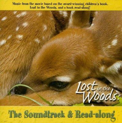 Lost in the Woods: The Soundtrack & Read-Along 0977010821 Book Cover