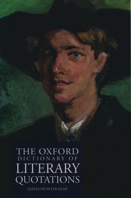 The Oxford Dictionary of Literary Quotations 0198600569 Book Cover