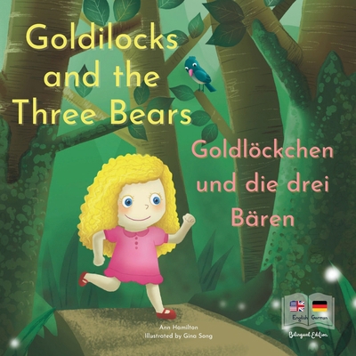 Goldilocks and the Three Bears Goldlöckchen und... [German] 1915963206 Book Cover