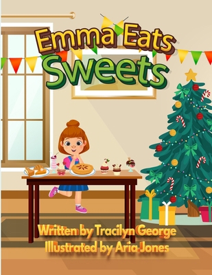 Emma Eats Sweets 1779483813 Book Cover
