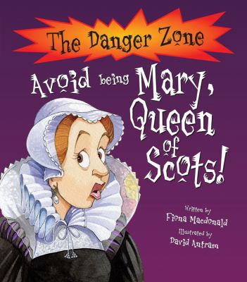 Avoid Being Mary, Queen of Scots 1905638809 Book Cover