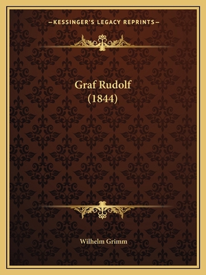 Graf Rudolf (1844) [German] 1168342031 Book Cover