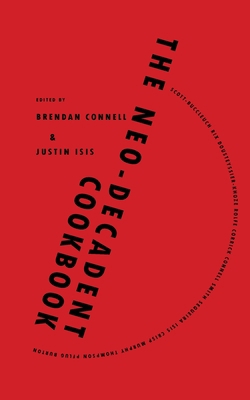 The Neo-Decadent Cookbook 1908125977 Book Cover