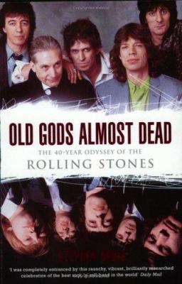 Old Gods Almost Dead : The 40-Year Odyssey of t... 1854109251 Book Cover