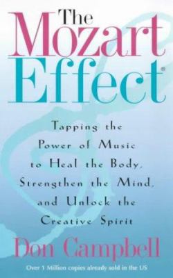 The Mozart Effect : Tapping the Power of Music ... 0340793732 Book Cover