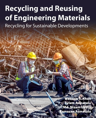 Recycling and Reusing of Engineering Materials:... 0128224614 Book Cover