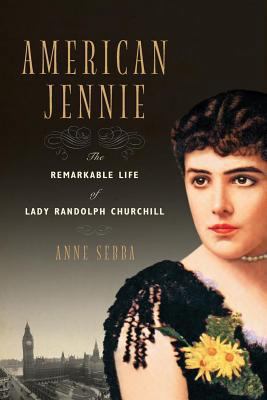 American Jennie: The Remarkable Life of Lady Ra... 0393350282 Book Cover