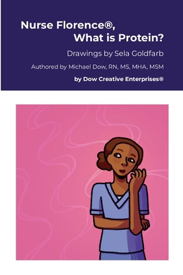 Nurse Florence(R), What is Protein? 1300619503 Book Cover