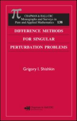 Difference Methods for Singular Perturbation Pr... 1584884592 Book Cover