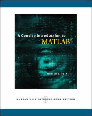 A Concise Introduction to MATLAB. William J. Pa... 0071263721 Book Cover