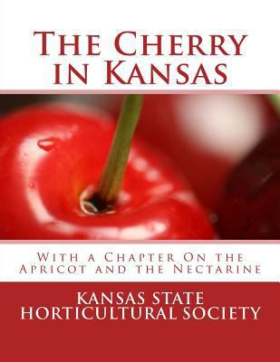 The Cherry in Kansas: With a Chapter On the Apr... 1985227878 Book Cover