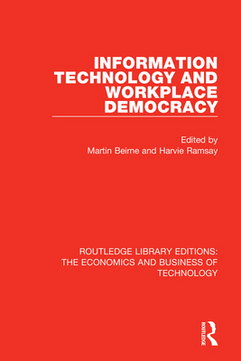 Information Technology and Workplace Democracy 1138573604 Book Cover